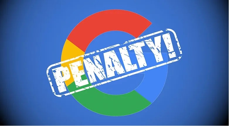 پنالتی گوگل و کاهش عملکرد سایت در نتایج جستجو